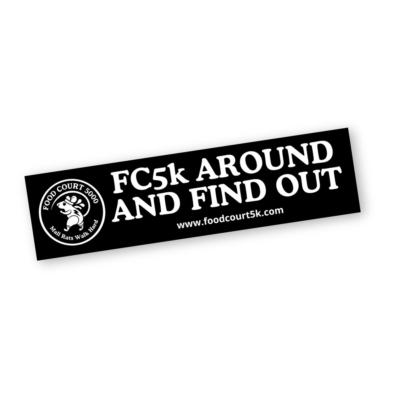 FC5k Around and Find Out Bumper Sticker