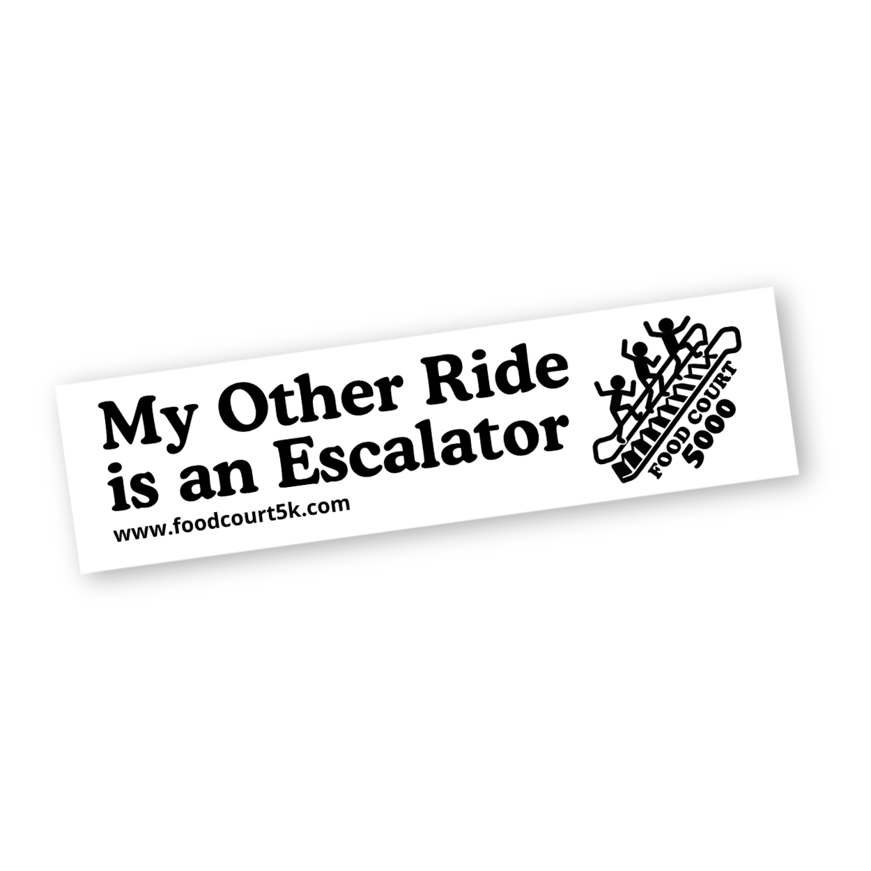 My Other Ride is an Escalator Bumper Sticker