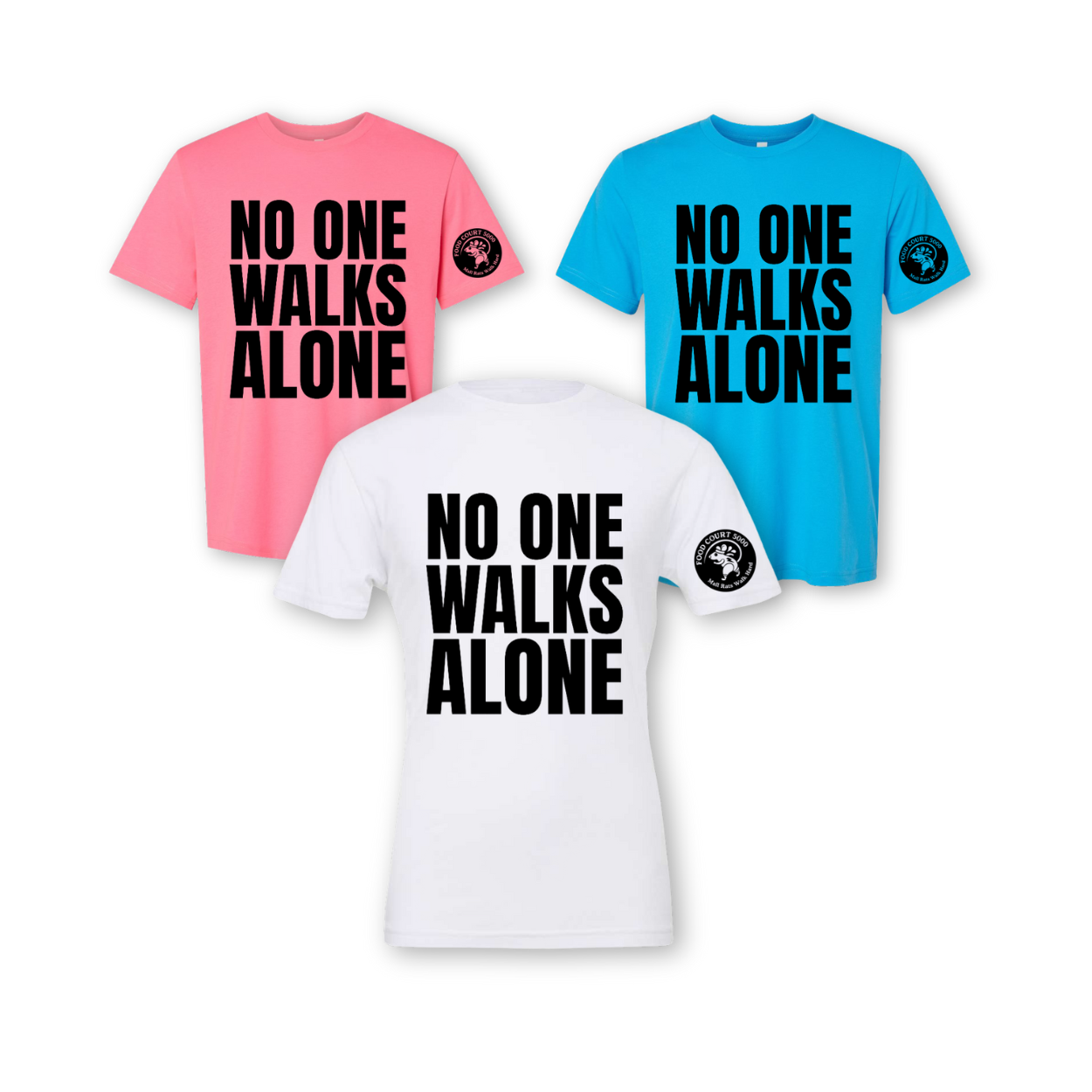 No One Walks Alone Unisex Tee